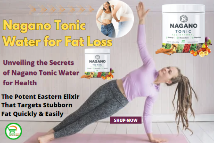 Nagano Tonic Water for Fat Loss